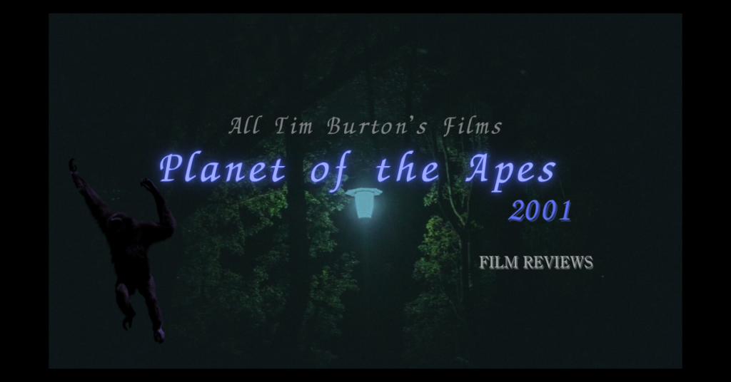 映画PLANET OF THE APES/猿の惑星(2001)のネタバレ感想 ティム・バートンは何故リメイクに失敗したのか？猿の惑星の問題点を深掘りレビュー